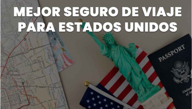 mejor seguro de viaje para estados unidos