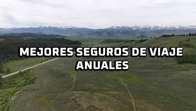 mejores seguros de viaje anuales
