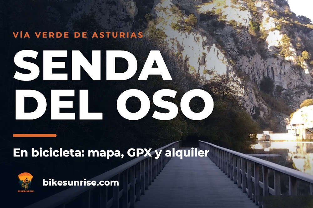 Senda del Oso en bicicleta: mapa, tramos, alquiler y cómo volver